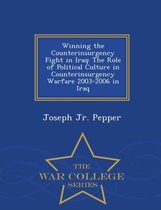 Winning the Counterinsurgency Fight in Iraq