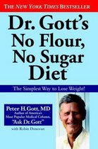 Dr Gott's No Flour, No Sugar Diet