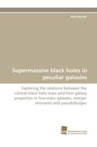 Supermassive Black Holes in Peculiar Galaxies