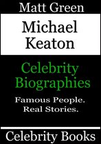 Biographies of Famous People - Michael Keaton: Celebrity Biographies