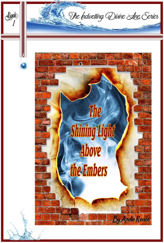 The Indwelling Divine Line Series 1 - The Shining Light Abov ... - cover