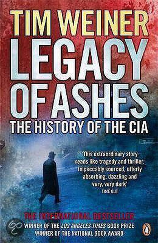 Boekomslag van 'Legacy of Ashes: The History of the CIA' door Tim Weiner, met een silhouet van een man die wegloopt.