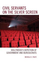 Politics, Literature, & Film - Civil Servants on the Silver Screen