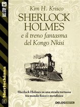 Sherlockiana - Sherlock Holmes e il treno fantasma del Kongo Nkisi