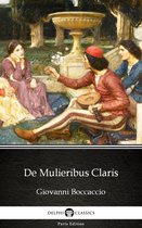 Delphi Parts Edition (Giovanni Boccaccio) 9 - De Mulieribus Claris by Giovanni Boccaccio - Delphi Classics (Illustrated)