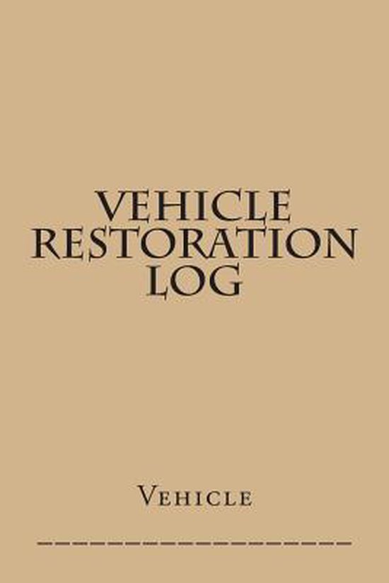 Vehicle Restoration Log - cover