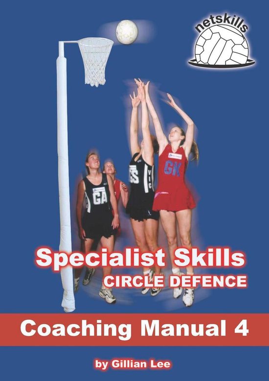 Netskills Netball Coaching Manuals 4 - Specialist Skills Cir ... - cover