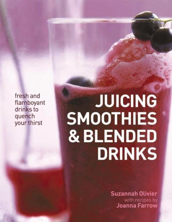 Juicing, Smoothies & Blended Drinks - cover