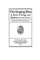 The singing man, a book of songs and shadows