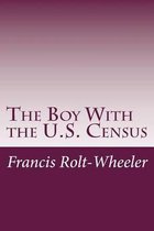 The Boy With the U.S. Census