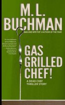 Dead Chef Short Stories 2 - Gas Grilled Chef!