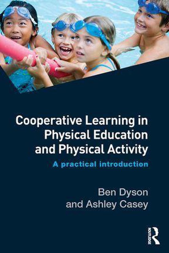 Cooperative Learning in Physical Education and Physical Activity (ebook), Ben Dyson