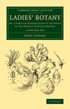 Ladies' Botany - 2 Volume Set