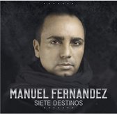 Manuel Fernandez - Siete Destinos (CD)