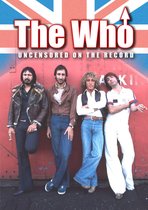 The Who - Uncensored On the Record
