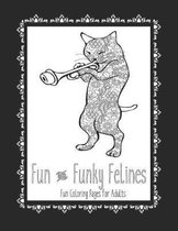 Fun and Funky Felines Fun Coloring Pages for Adults