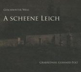 A scheene Leich