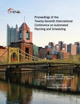 Proceedings of the Twenty-Seventh International Conference on Automated Planning and Scheduling