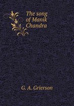 The Song of Manik Chandra