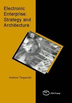 Electronic Enterprise-Strategy and Architecture