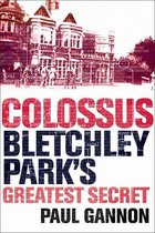 Colossus: Bletchley Park's Last Secret