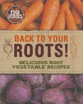 Back to Your Roots!