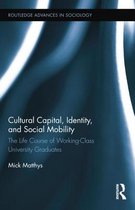 Routledge Advances in Sociology- Cultural Capital, Identity, and Social Mobility