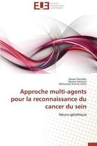 Approche multi-agents pour la reconnaissance du cancer du sein