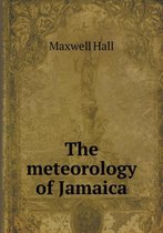 The meteorology of Jamaica