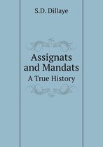 Assignats and Mandats A True History