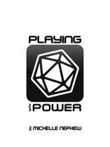Playing with Power: The Authorial Consequences of Roleplaying Games