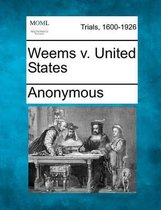 Weems V. United States