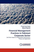 Financial Management Practices in Pakistani Corporate Sector