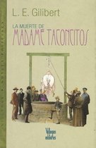 La Muerte de Madame Taconcitos