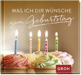 Was ich dir wünsche zum Geburtstag