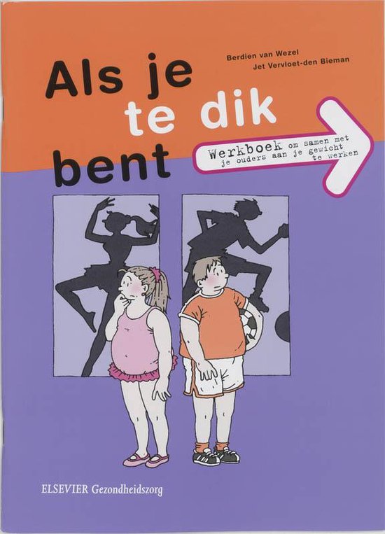 9789035226128 - Als je te dik bent / druk 2