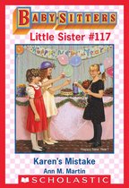 Baby-Sitters Little Sister 117 - Karen's Mistake (Baby-Sitters Little Sister #117)