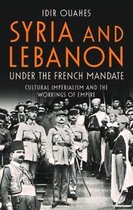 Syria and Lebanon Under the French Mandate