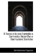 Il Tasso E La Sua Famiglia a Sorrento