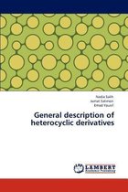 General description of heterocyclic derivatives