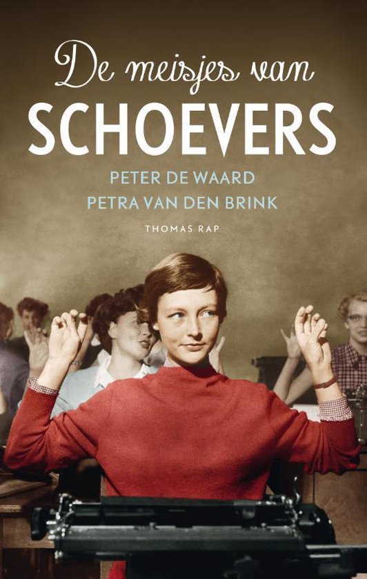Boek cover De meisjes van Schoevers van Peter de Waard (Paperback)