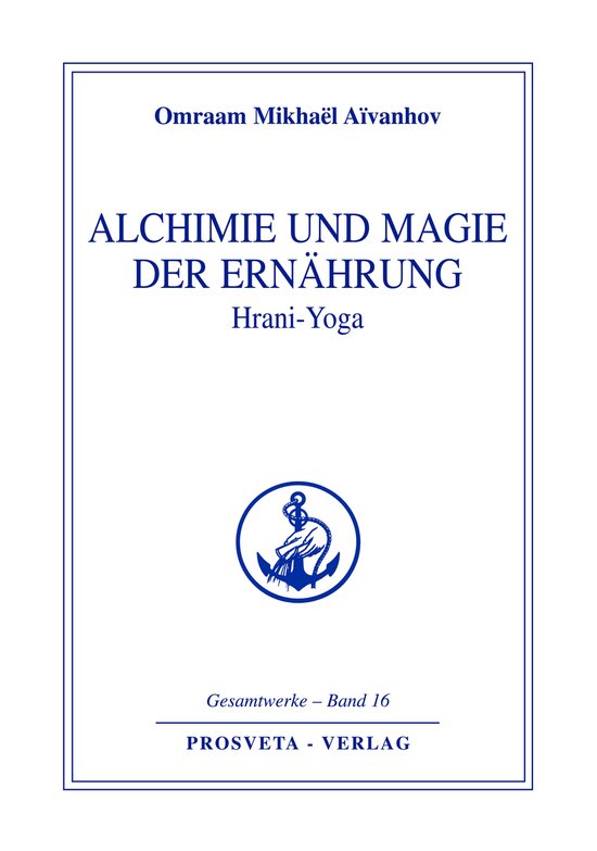 Alchimie und Magie der Ernährung - Hrani Yoga - cover