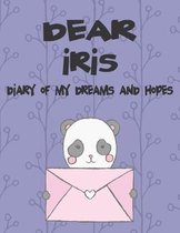 Dear Iris, Diary of My Dreams and Hopes