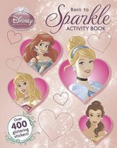 Disney Princess Born To Sparkle Activity Book