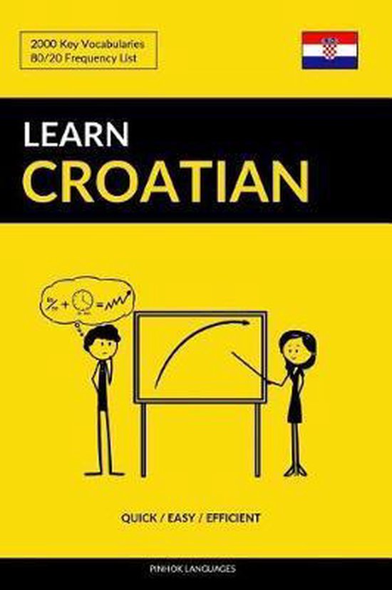 Learn Croatian - Quick / Easy / Efficient - cover