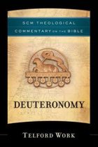 SCM Theological Commentary on the Bible- Deuteronomy