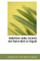 Bollettino Della Societ Dei Naturalisti in Napoli