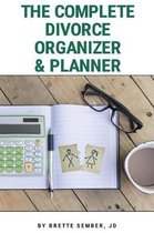 The Complete Divorce Organizer & Planner