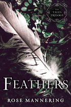 Tales Trilogy 2 - Feathers