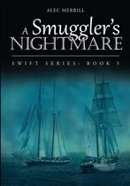 A Smuggler's Nightmare: Swift Series
